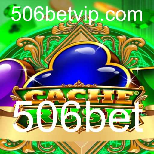 CacheRush: Explorando a Emoção do Jogo Online com 506bet